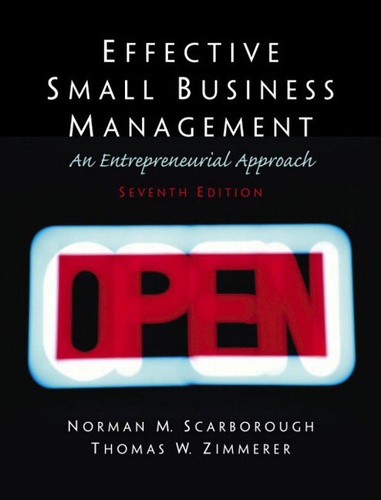 Norman-M. Scarborough et Thomas-W Zimmerer - Effective small business management - An entrepeurial approach, seventh edition.