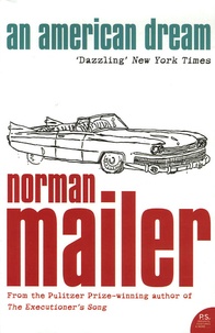 Norman Mailer - An American Dream.