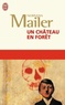 Norman Mailer - Un château en forêt.
