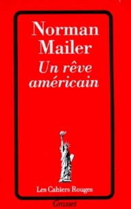 Norman Mailer - Un Rêve américain.