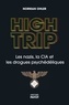 Norman Ohler - High Trip - Les nazis, la CIA et les drogues psychédéliques.