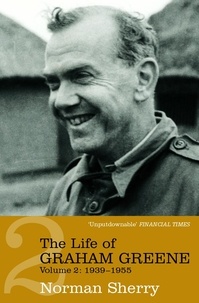 Norman Sherry - The Life of Graham Greene Volume 2 - 1939-1955.