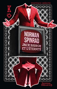 Norman Spinrad - Jack Barron et l'éternité.