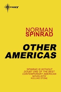 Norman Spinrad - Other Americas.