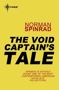 Norman Spinrad - The Void Captain's Tale.