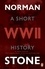 World War Two. A Short History