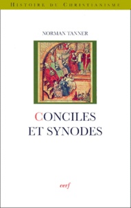 Norman Tanner - Conciles et synodes.