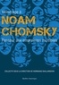 Normand Baillargeon et Mathieu-Robert Sauvé - Hommage à Noam Chomsky - Penseur aux empreintes multiples.