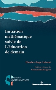 Ebooks en magasin d'allumage Initiation mathématique suivie de L'éducation de demain 9782705696931