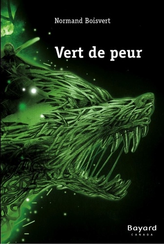 Normand Boisvert - Vert de peur.