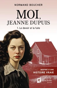 Moi, Jeanne Dupuis