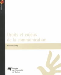 Normand Landry - Droits et enjeux de la communication.