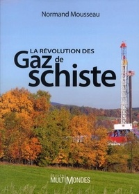 Normand Mousseau - La révolution des gaz de schiste.