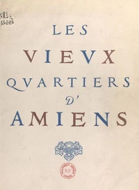 Les vieux quartiers d'Amiens