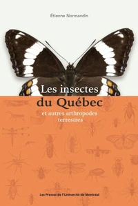 Les insectes du Québec et autres arthropodes terrestres