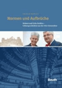 Normen und Aufbrüche - Helmut und Erika Reihlen Lebensgeschichten aus der 45er Generation.