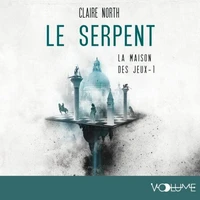 Le Serpent - La Maison des jeux - Tome 1