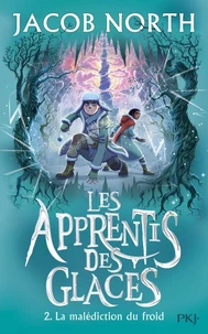 Les Apprentis des Glaces - Tome 2 La Malédiction du Froid