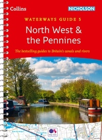 North West and the Pennines - For everyone with an interest in Britain’s canals and rivers.