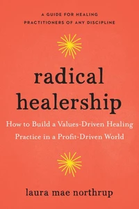 Radical Healership