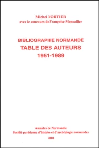Table des auteurs de la bibliographie normande annuelle, 1951-1989