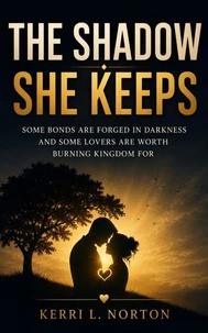 The Shadow She Keeps