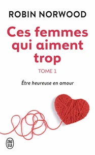 Ces femmes qui aiment trop