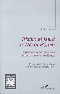 Tristan et Iseut et Wîs et Râmîn