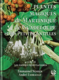 Plantes magiques de Martinique, de Guadeloupe et des Petites Antilles