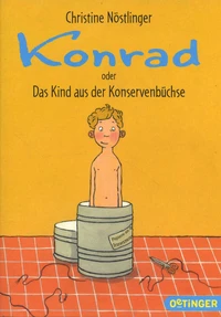 Konrad oder Das Kind aus der Konservenbüchse