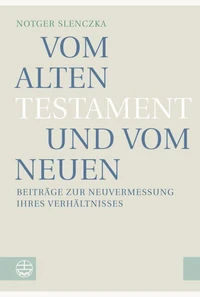 Vom Alten Testament und vom Neuen