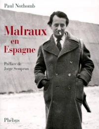 Malraux En Espagne