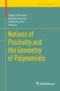 Notions of Positivity and the Geometry of Polynomials.