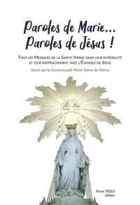 Paroles de Marie... Paroles de Jésus !