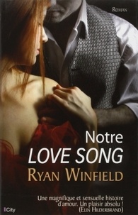 Ryan Winfield - Notre love song.