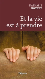 Et la vie est à prendre