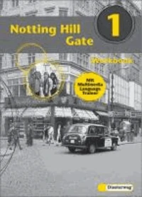 Notting Hill Gate 1. Gesamtschule. Klasse 5. Workbook und CD-ROM