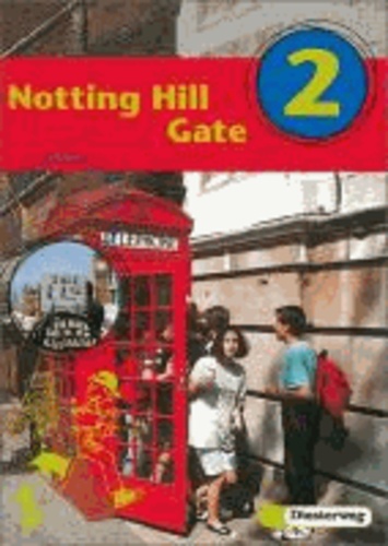 Notting Hill Gate 2. Gesamtschule. Neubearbeitung. Textbook - Unterrichtswerk für die Gesamtschule.