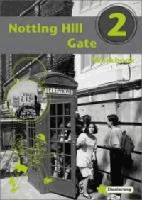 Notting Hill Gate 2. Gesamtschule. Neubearbeitung. Workbook