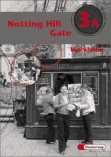 Notting Hill Gate 3 A. Gesamtschule. Neubearbeitung. Workbook - Lehrwerk für den Englischunterricht.