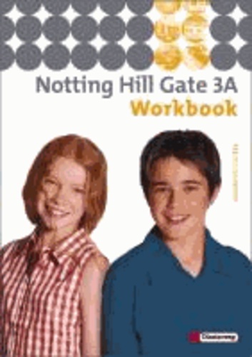 Notting Hill Gate 3 A. Workbook - Ausgabe 2007.