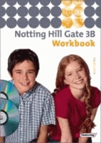 Notting Hill Gate 3 B. Workbook Multimedia-Sprachtrainer CD-ROM und CD - Ausgabe 2007.