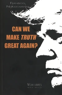 Can we make truth great again?