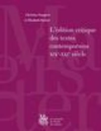 L'édition critique des textes contemporains