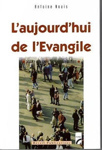 L'aujourd'hui de l'Evangile