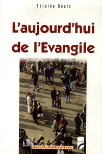 L'aujourd'hui de l'Evangile