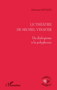 Le Théâtre de Michel Vinaver