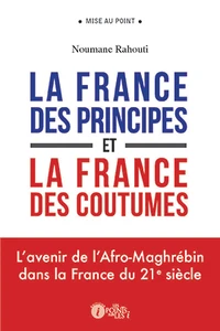 La France des principes et la France des coutumes
