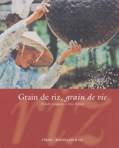 Nour Ahmadi et Michelle Jeanguyot - Grain De Riz, Grain De Vie.