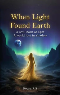 When Light Found Earth